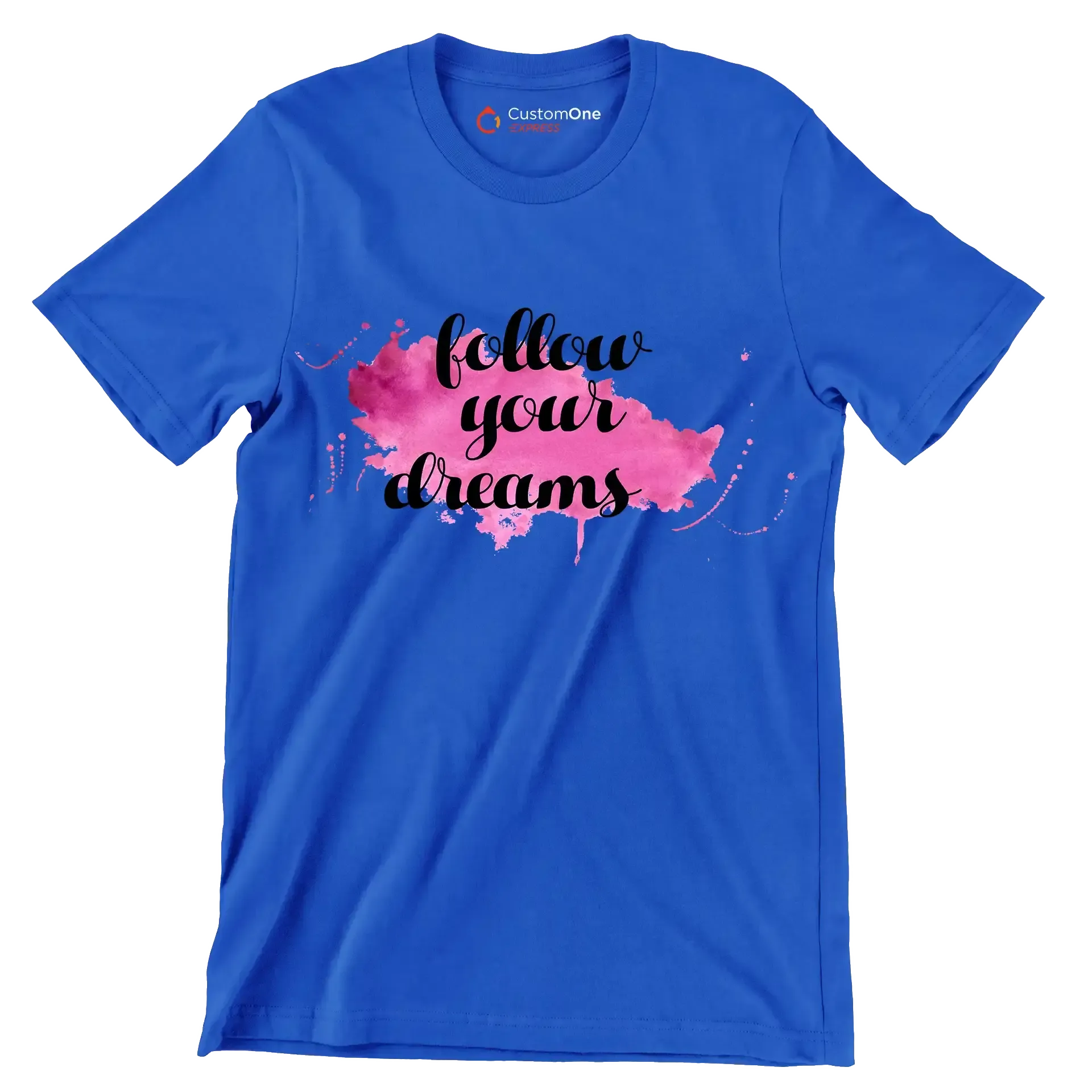 Follow Your Dreams - Motivational Themed T-Shirt-Blue-S-Custom One Express