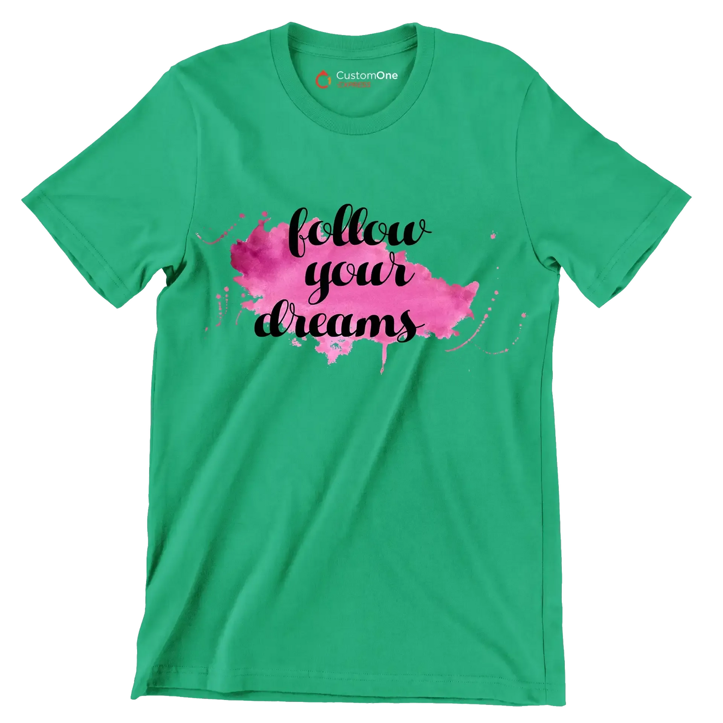 Follow Your Dreams - Motivational Themed T-Shirt-Green-S-Custom One Express