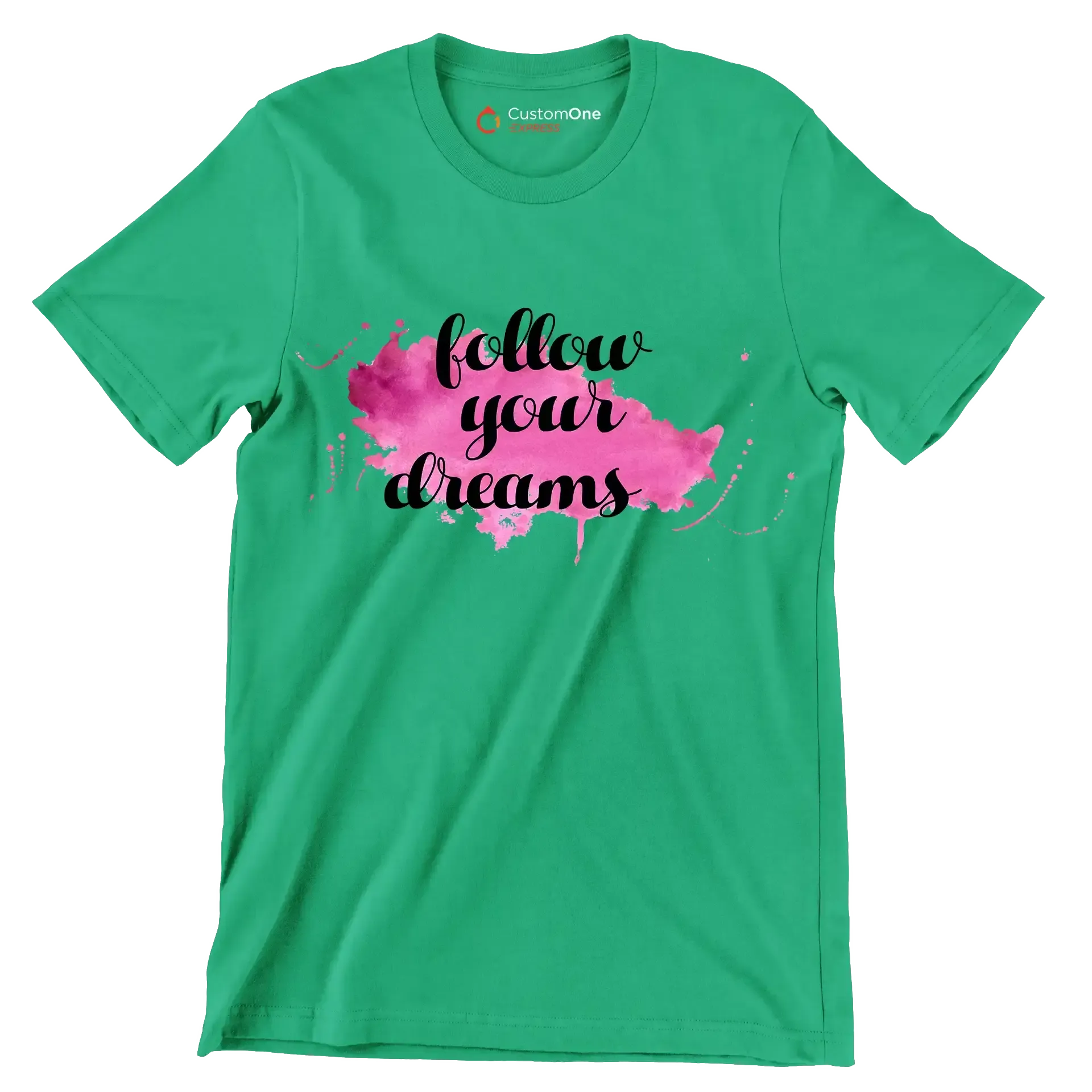 Follow Your Dreams - Motivational Themed T-Shirt-Green-S-Custom One Express