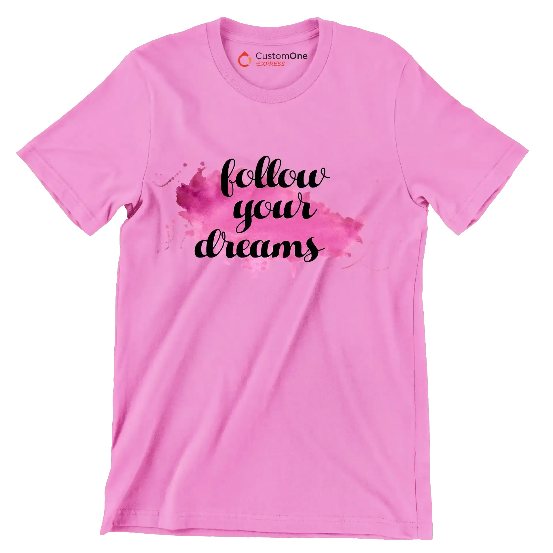 Follow Your Dreams - Motivational Themed T-Shirt-Pink-S-Custom One Express