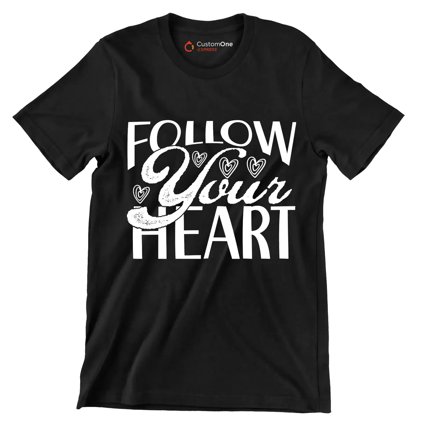 Follow your heart - Sarcasm Themed T-Shirt-Black-S-Custom One Express