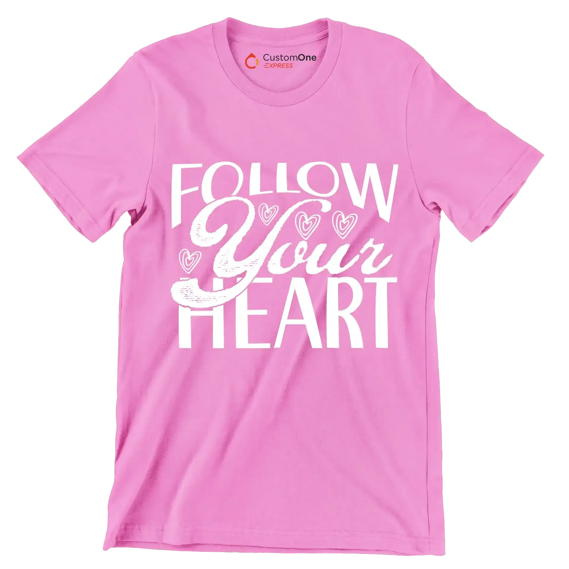 Follow your heart - Sarcasm Themed T-Shirt-Pink-S-Custom One Express