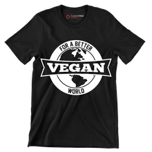 For a better Vegan world - Vegan Themed T-Shirt-Black-S-Custom One Express