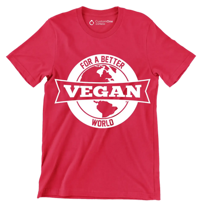 For a better Vegan world - Vegan Themed T-Shirt-Red-S-Custom One Express