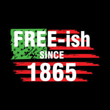 Free - ish since 1865 - Martin Luther King T-Shirt-Black-S-Custom One Express