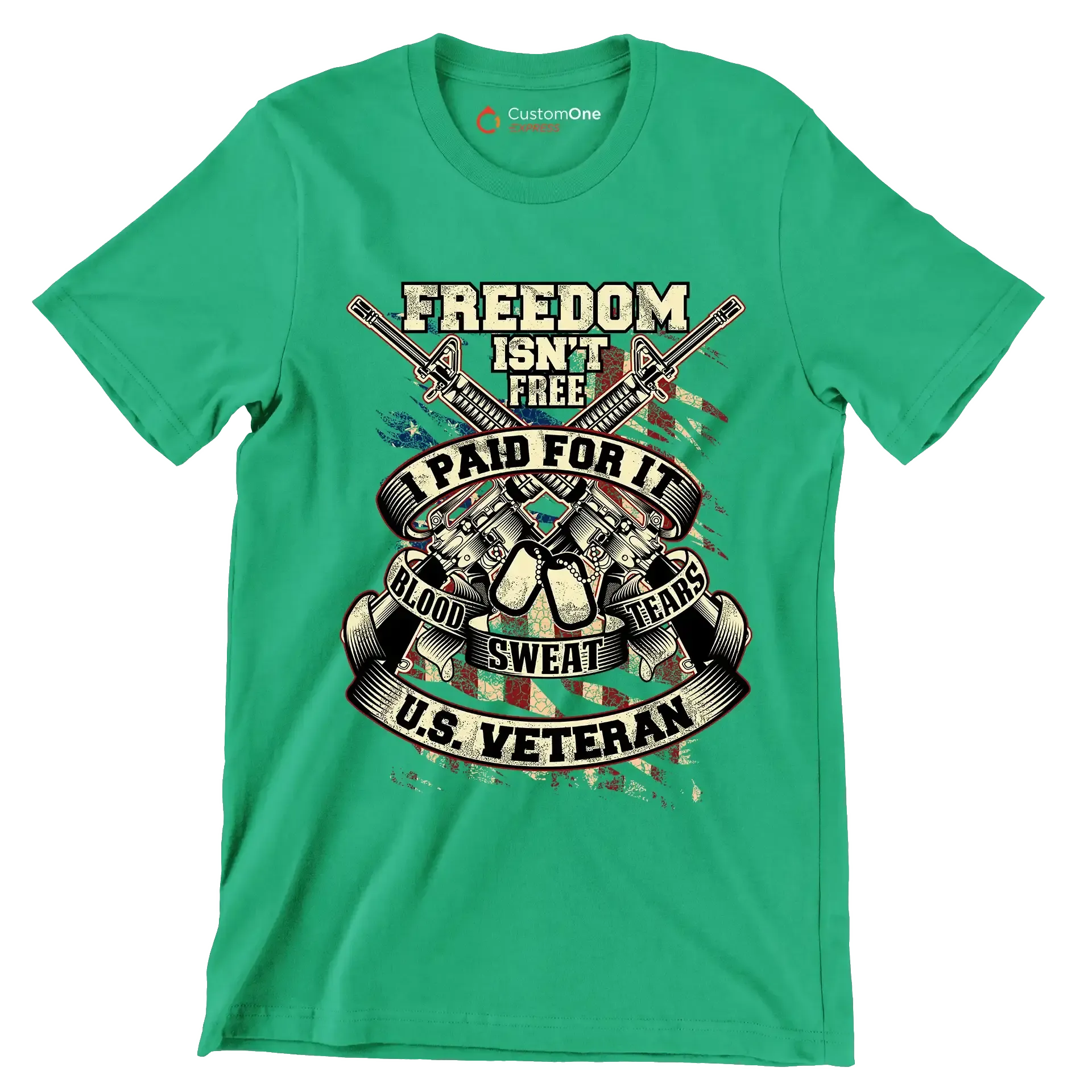 Freedom isn't free I paid for it blood sweat tears u.s. veteran - Veterans Themed T-Shirt-Green-S-Custom One Express