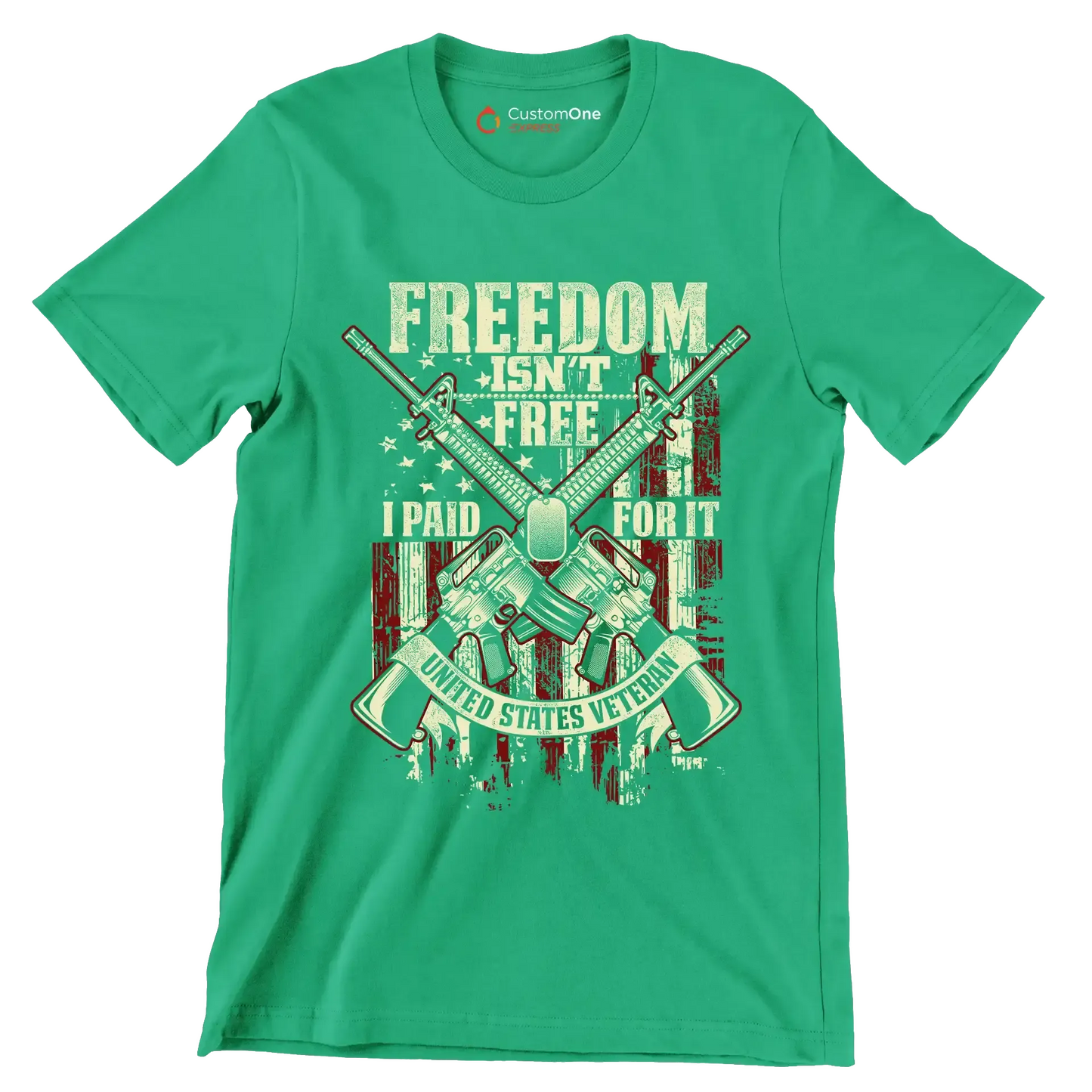 Freedom isn't free I paid for it united states veteran - Veterans Themed T-Shirt-Green-S-Custom One Express