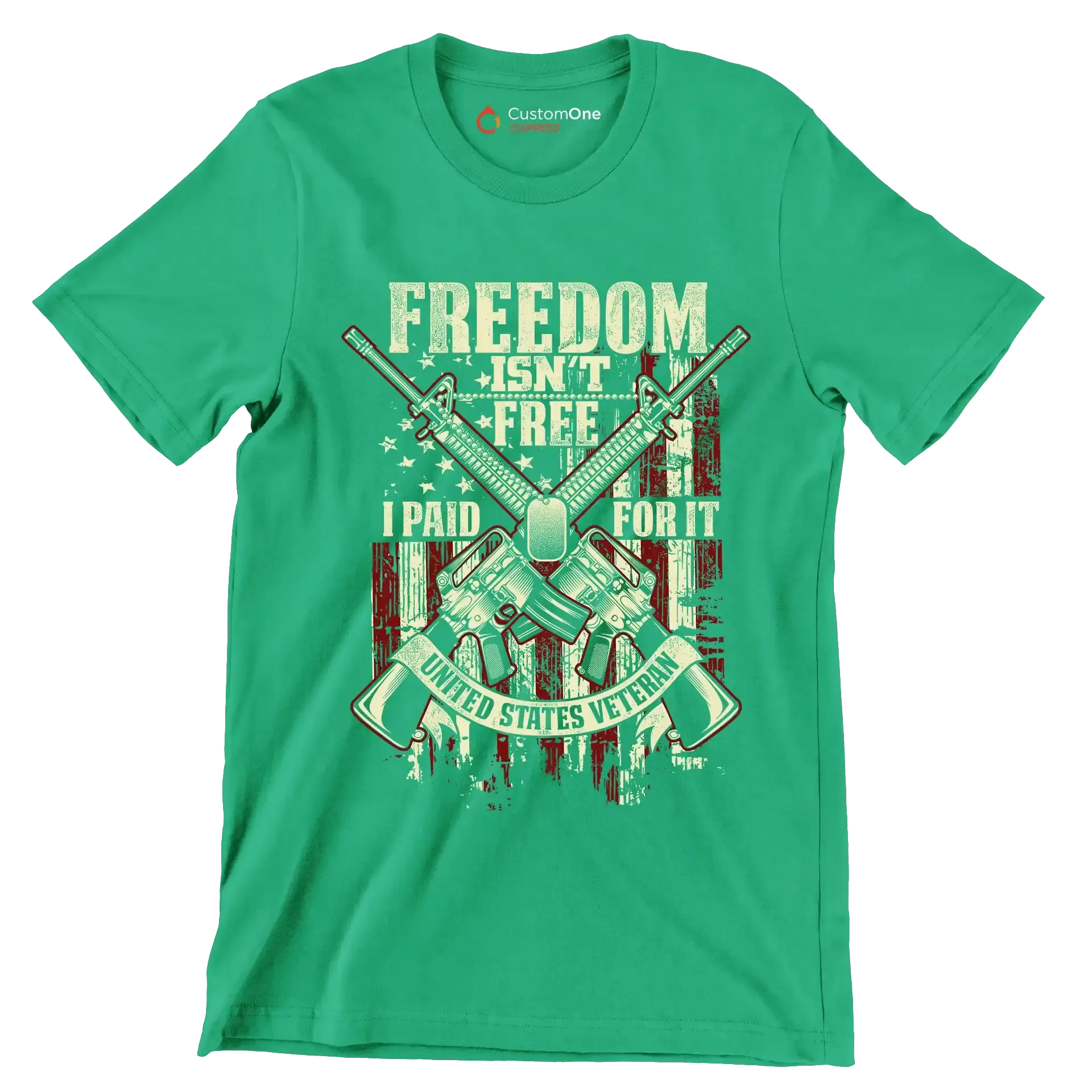 Freedom isn't free I paid for it united states veteran - Veterans Themed T-Shirt-Green-S-Custom One Express