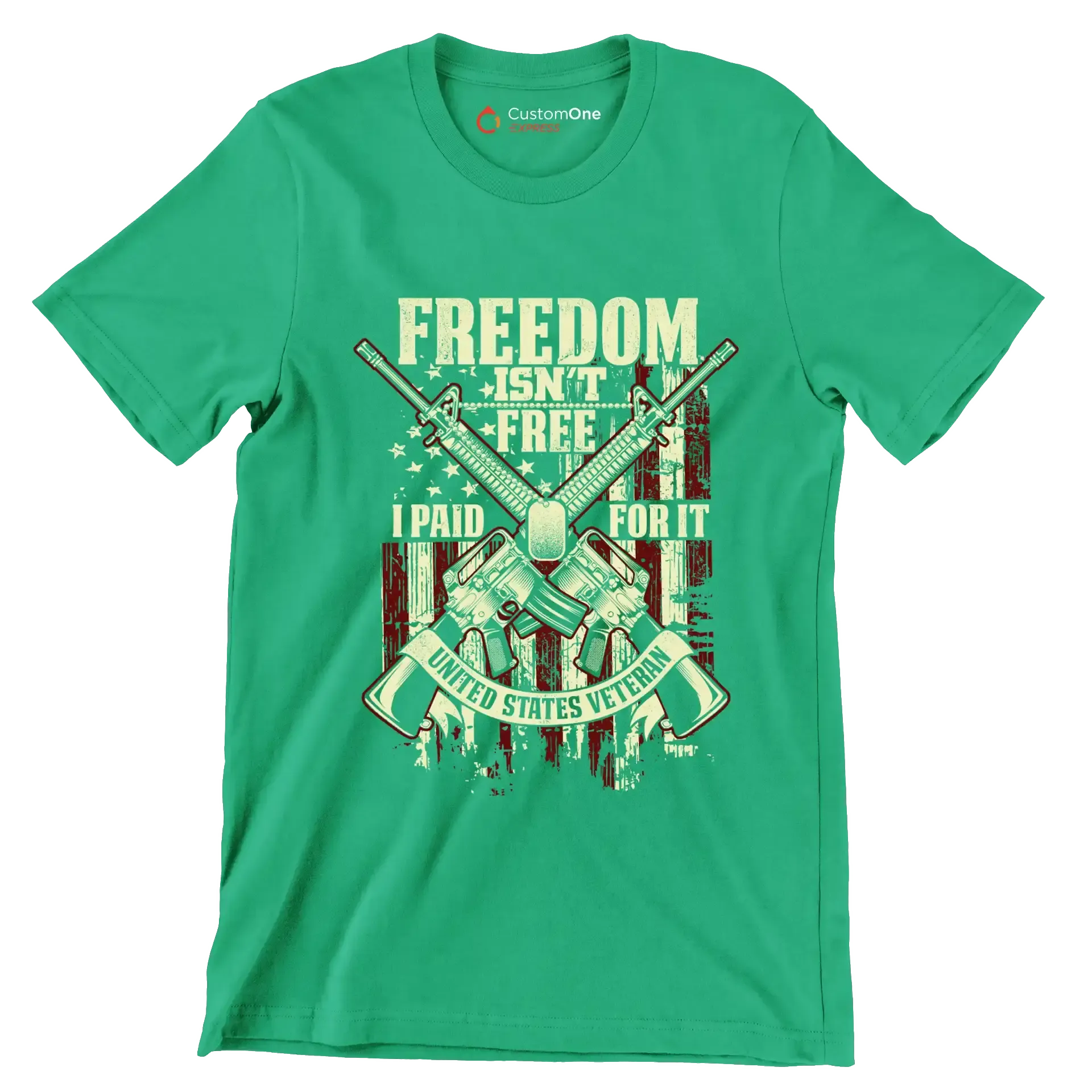 Freedom isn't free i paid for it united states veteran - Veterans Themed T-Shirt-Green-S-Custom One Express