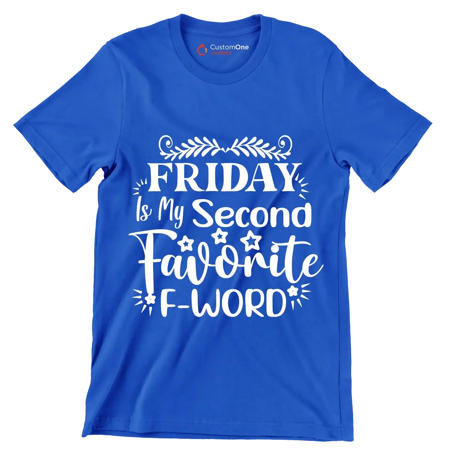 Friday is my second favorite f-word - Sarcasm Themed T-Shirt-Blue-S-Custom One Express