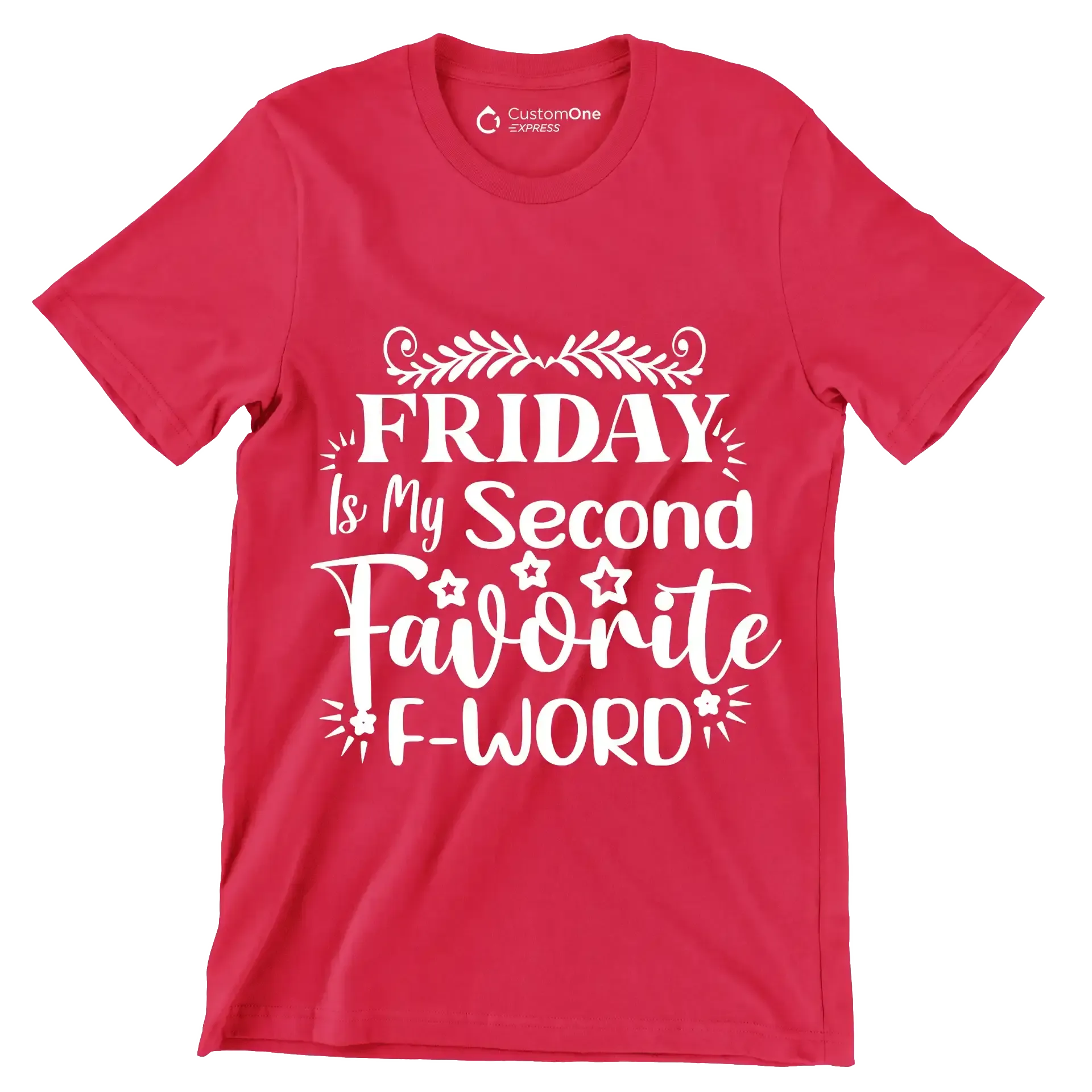 Friday is my second favorite f-word - Sarcasm Themed T-Shirt-Red-S-Custom One Express