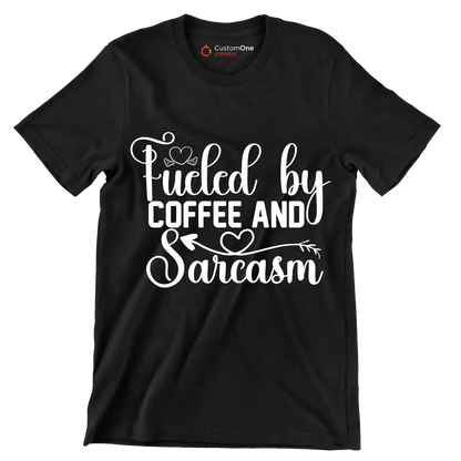 Fueled by coffee and sarcasm - Sarcasm Themed T-Shirt-Black-S-Custom One Express