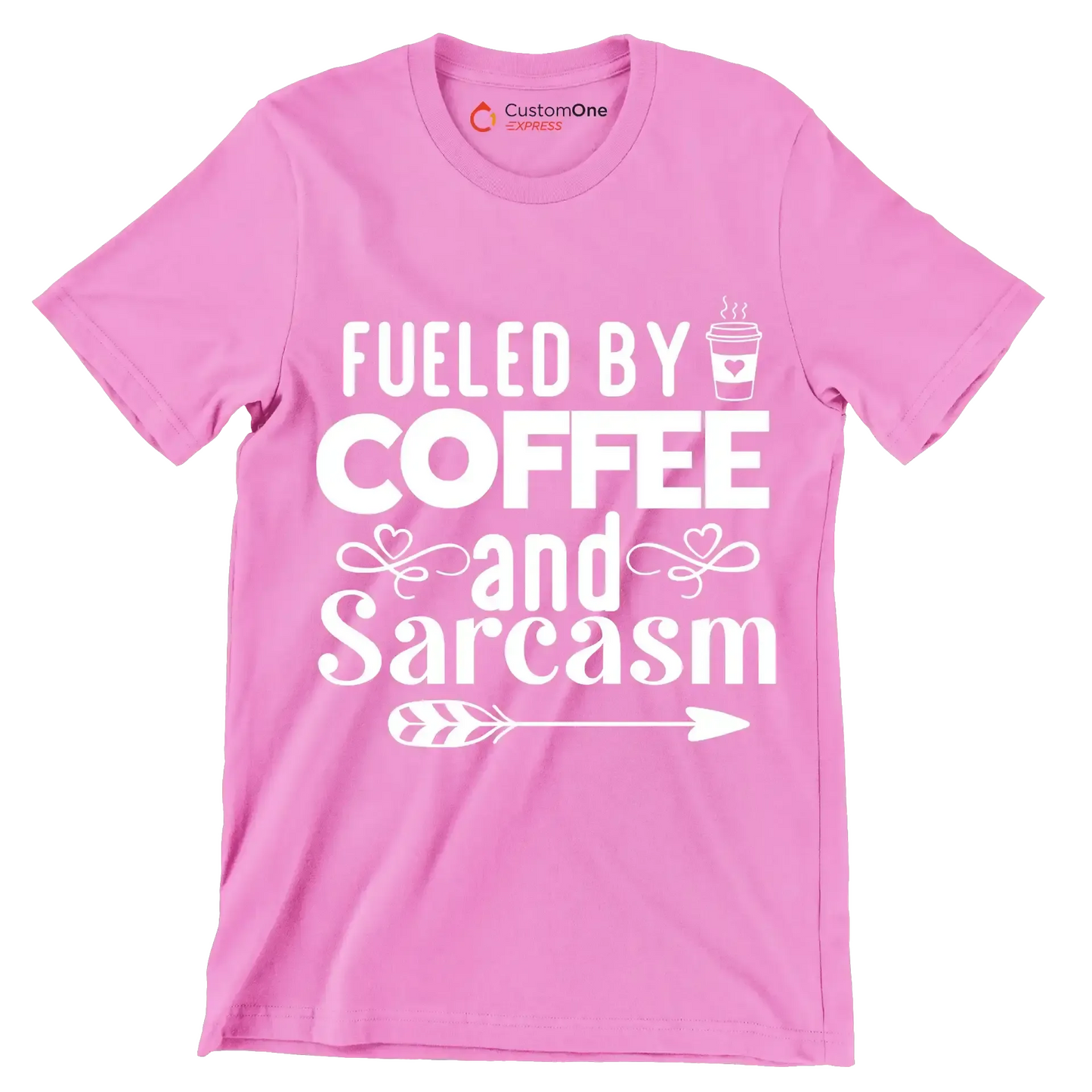 Fueled by coffee and sarcasm - Sarcasm Themed T-Shirt-Pink-S-Custom One Express