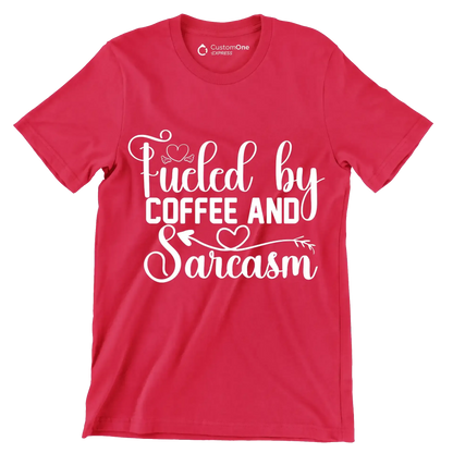 Fueled by coffee and sarcasm - Sarcasm Themed T-Shirt-Red-S-Custom One Express