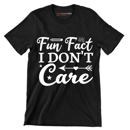 Fun fact I don't care - Sarcasm Themed T-Shirt-Black-S-Custom One Express