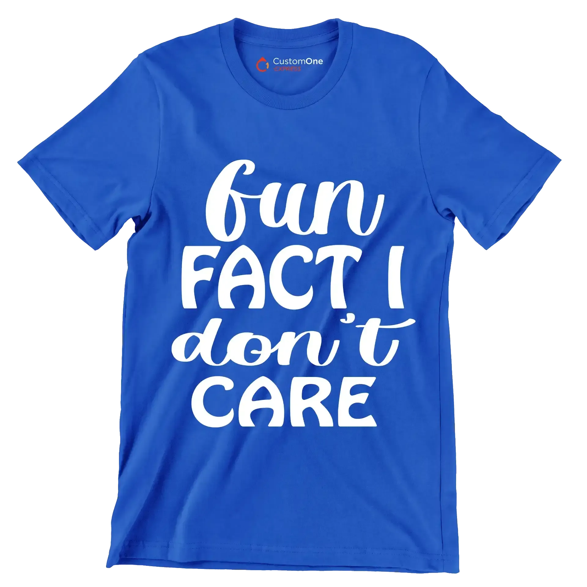 Fun fact I don't care - Sarcasm Themed T-Shirt-Blue-S-Custom One Express