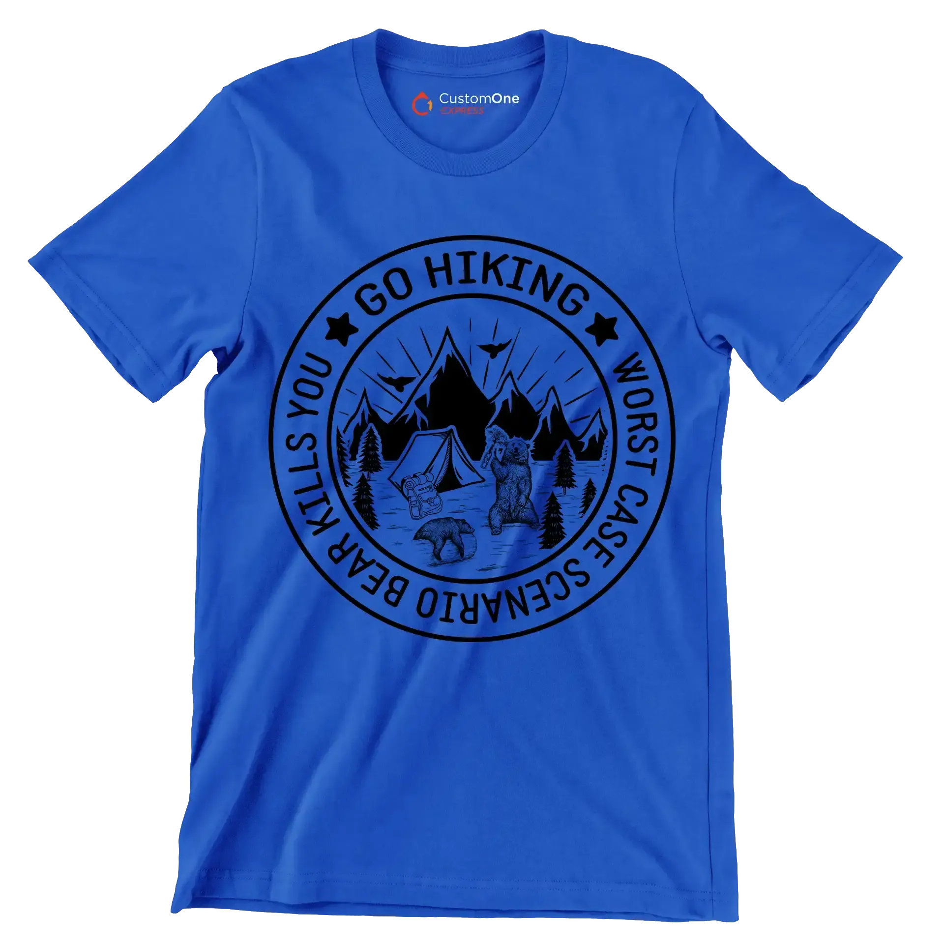 GO HIKING WORST CASE SCENARIO BEAR KILLS YOU - Hiking Themed T-Shirt-Blue-S-Custom One Express