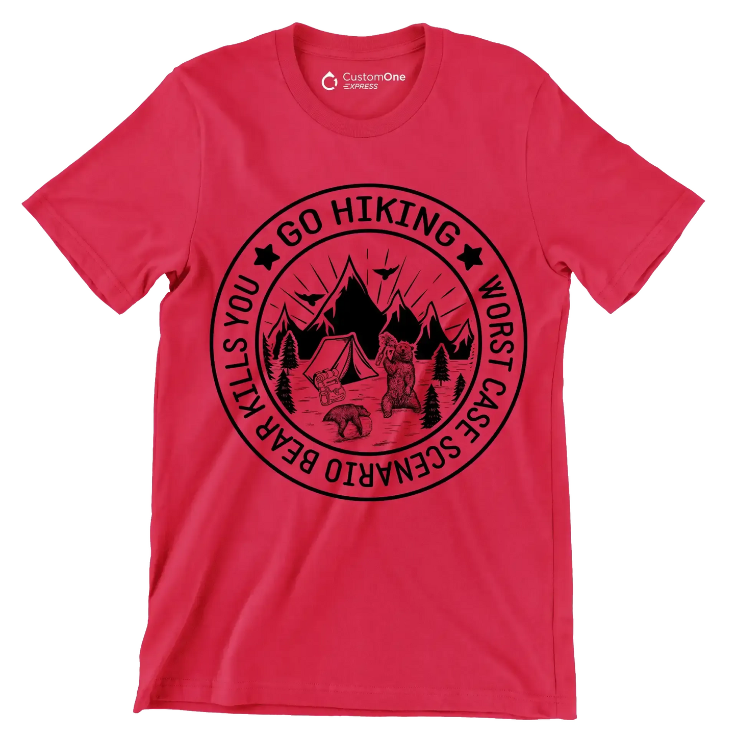 GO HIKING WORST CASE SCENARIO BEAR KILLS YOU - Hiking Themed T-Shirt-Red-S-Custom One Express
