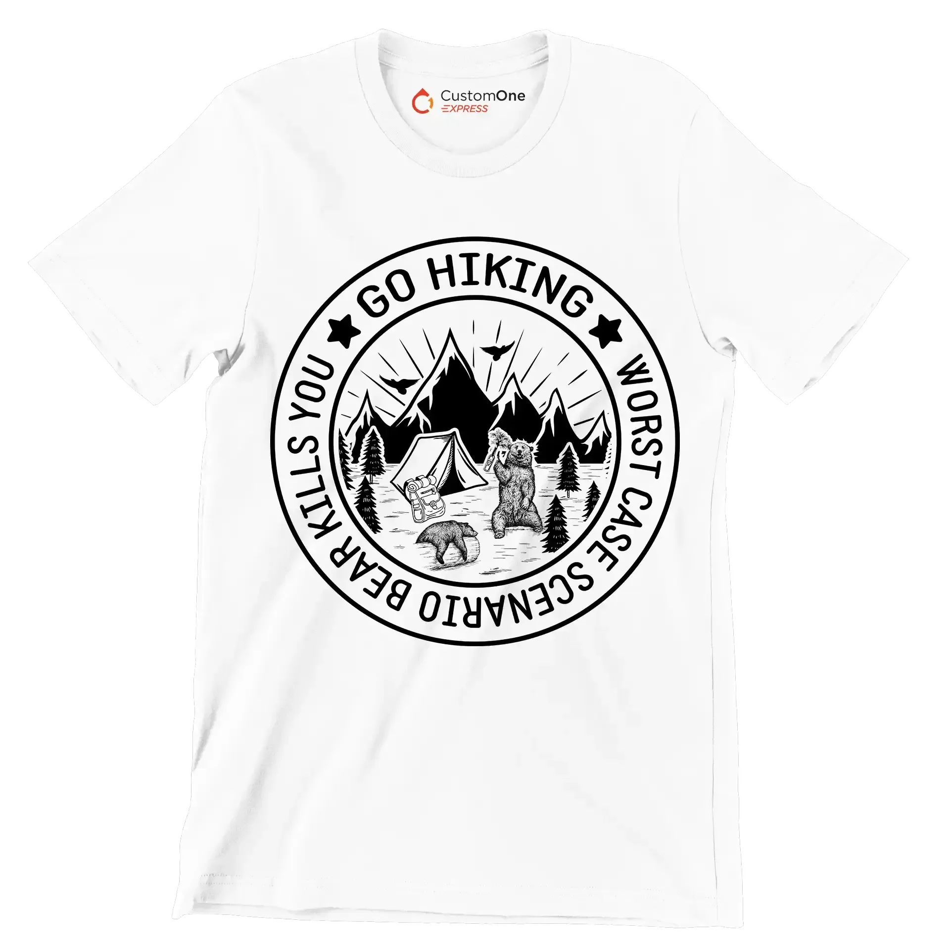 GO HIKING WORST CASE SCENARIO BEAR KILLS YOU - Hiking Themed T-Shirt-White-S-Custom One Express