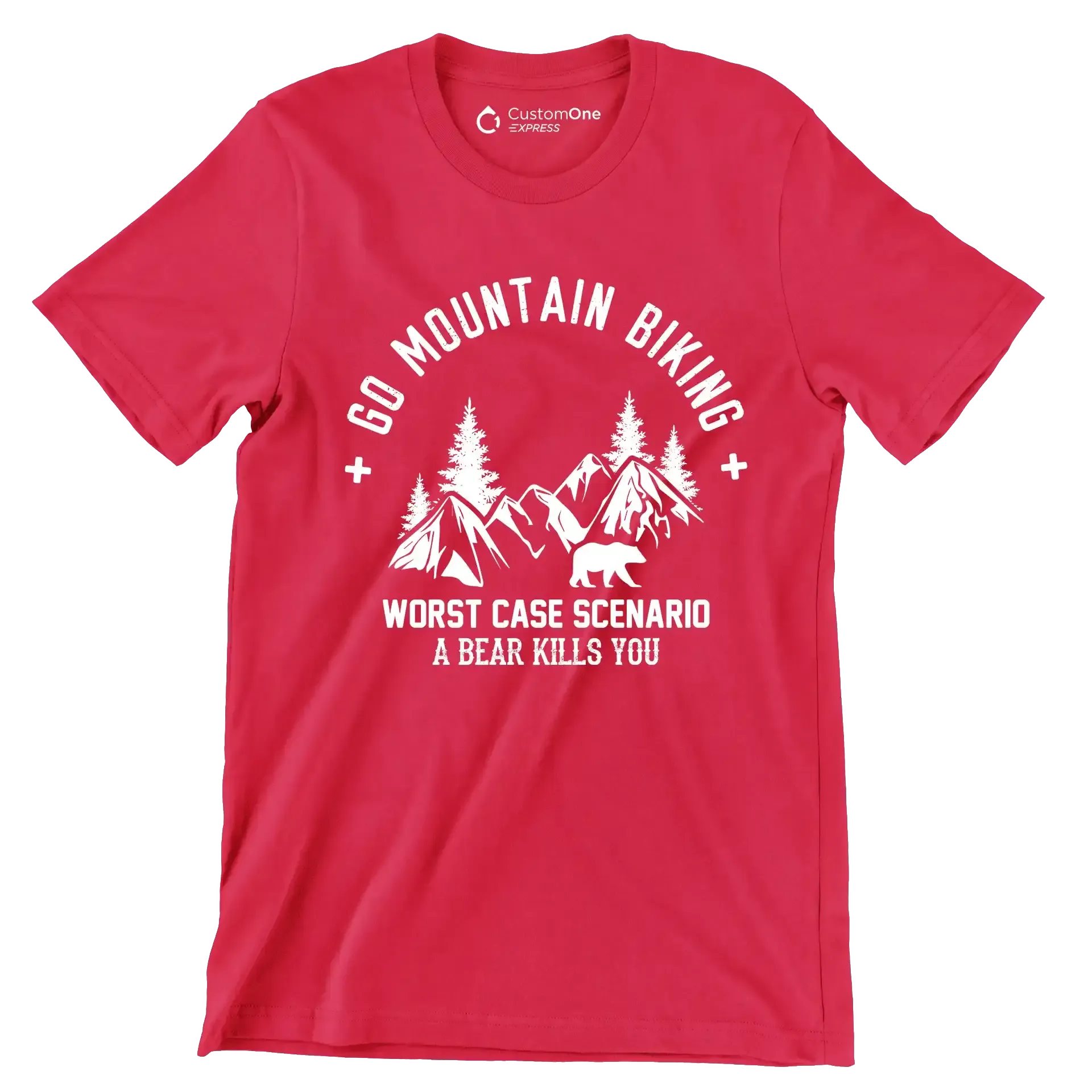 GO MOUNTAIN BIKING WORST CASE SCENARIO A BEAR KILLS YOU - Bicycle Themed T-Shirt-Red-S-Custom One Express