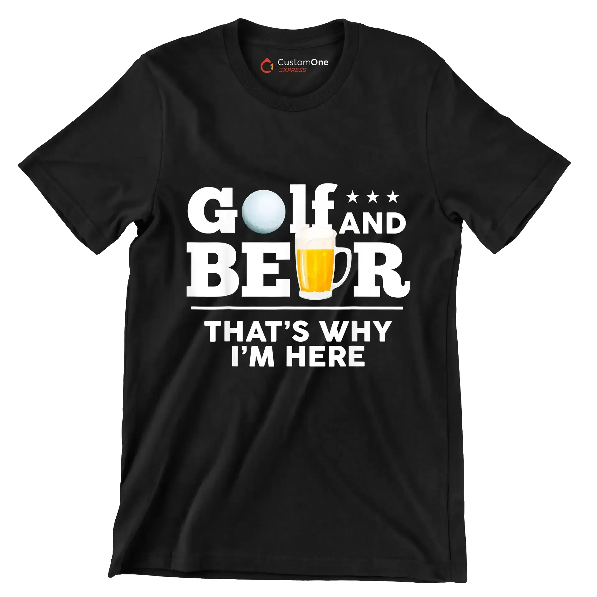 GOLF AND BEER THAT'S WHY I'M HERE - Golf Themed T-Shirt-Black-S-Custom One Express