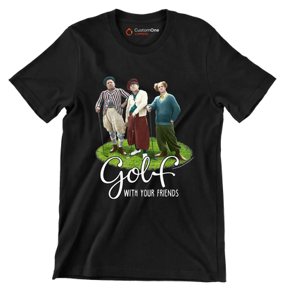 GOLF WITH YOUR FRIENDS - Golf Themed T-Shirt-Black-S-Custom One Express