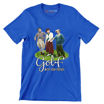 GOLF WITH YOUR FRIENDS - Golf Themed T-Shirt-Blue-S-Custom One Express