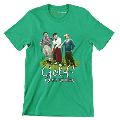 GOLF WITH YOUR FRIENDS - Golf Themed T-Shirt-Green-S-Custom One Express