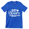 Get Your Irish on - St. Patrick's Day T-Shirt-Blue-S-Custom One Express