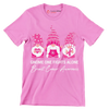 Gnome one fights alone breast cancer awareness - Breast Cancer Awareness T-Shirt-Pink-S-Custom One Express