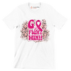 Go Fight Win!! - Breast Cancer Awareness T-Shirt-White-S-Custom One Express