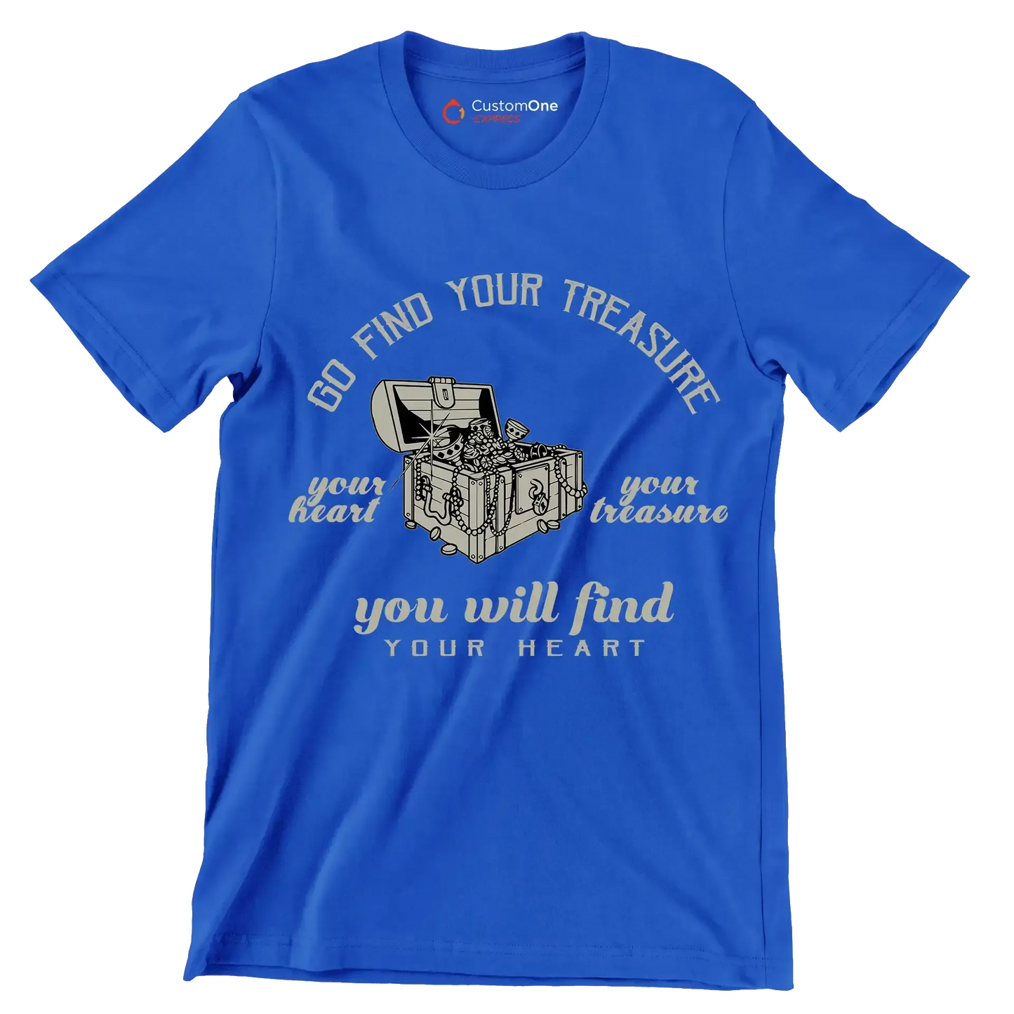 Go Find Your Treasure Your Heart Your Treasure You Will Find Your Heart - Motivational Themed T-Shirt-Blue-S-Custom One Express