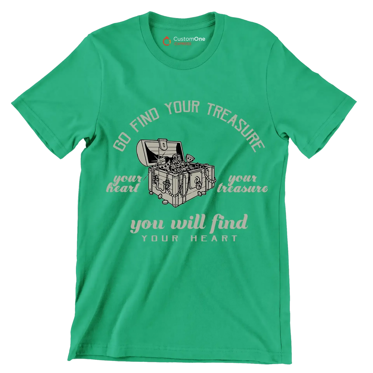 Go Find Your Treasure Your Heart Your Treasure You Will Find Your Heart - Motivational Themed T-Shirt-Green-S-Custom One Express
