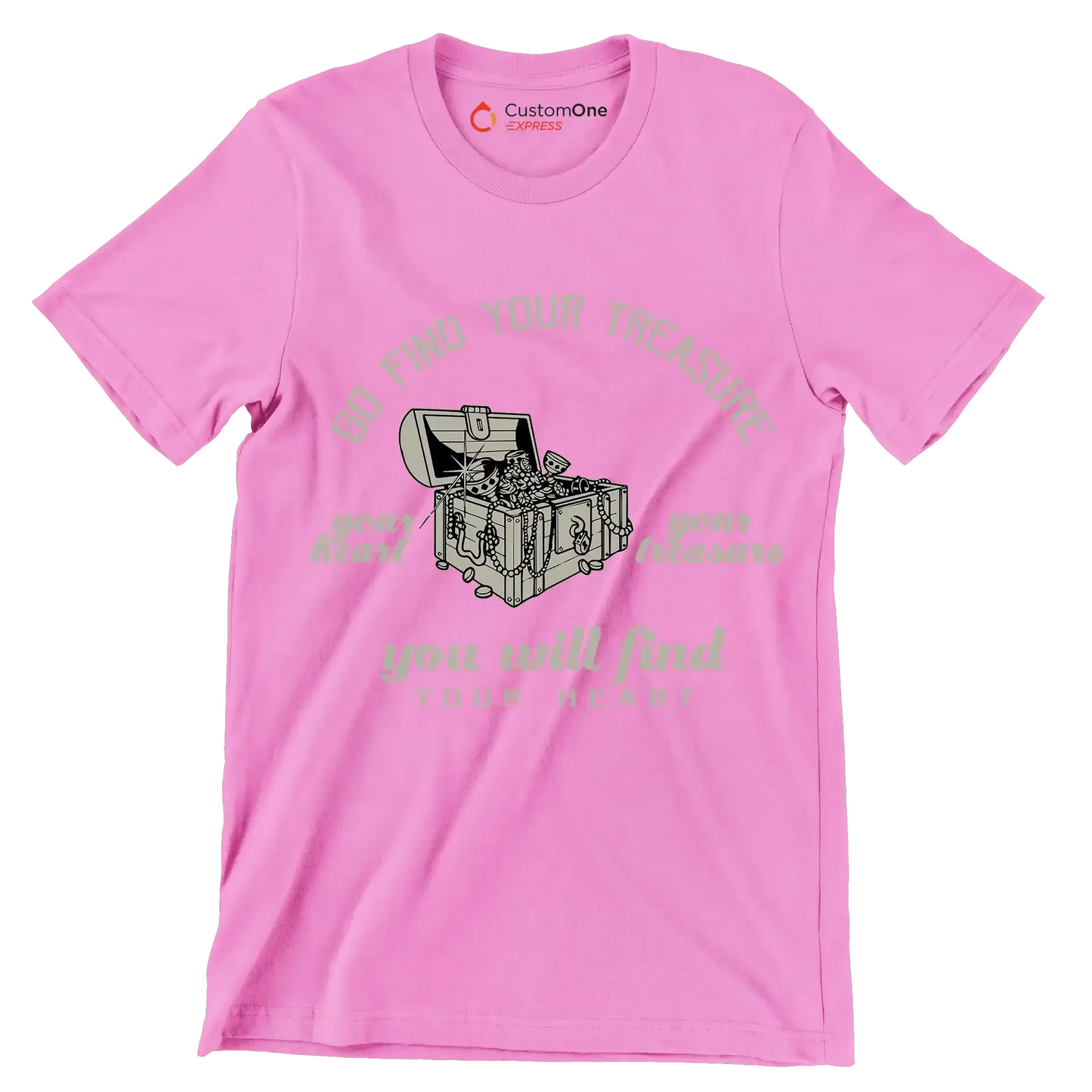 Go Find Your Treasure Your Heart Your Treasure You Will Find Your Heart - Motivational Themed T-Shirt-Pink-S-Custom One Express