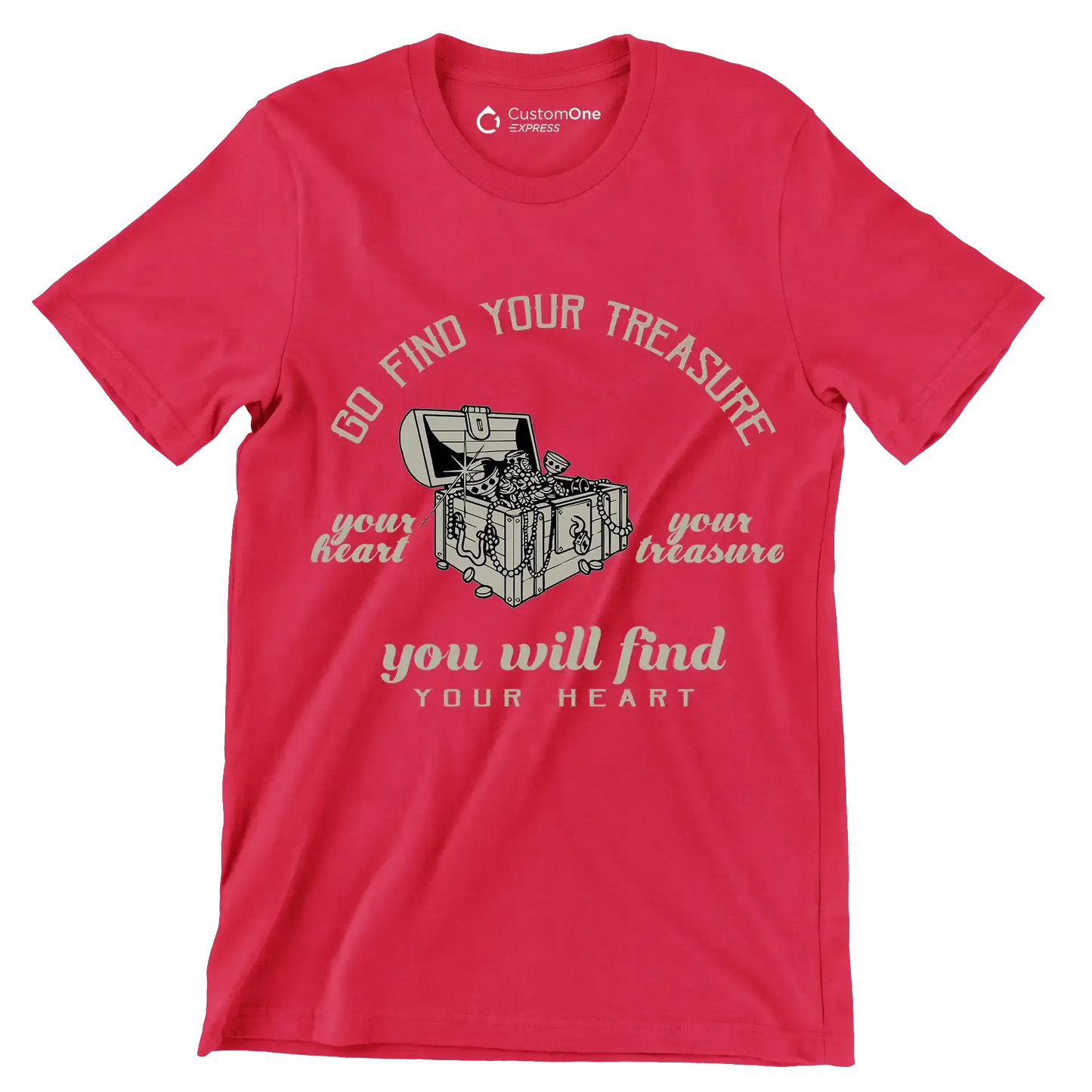 Go Find Your Treasure Your Heart Your Treasure You Will Find Your Heart - Motivational Themed T-Shirt-Red-S-Custom One Express