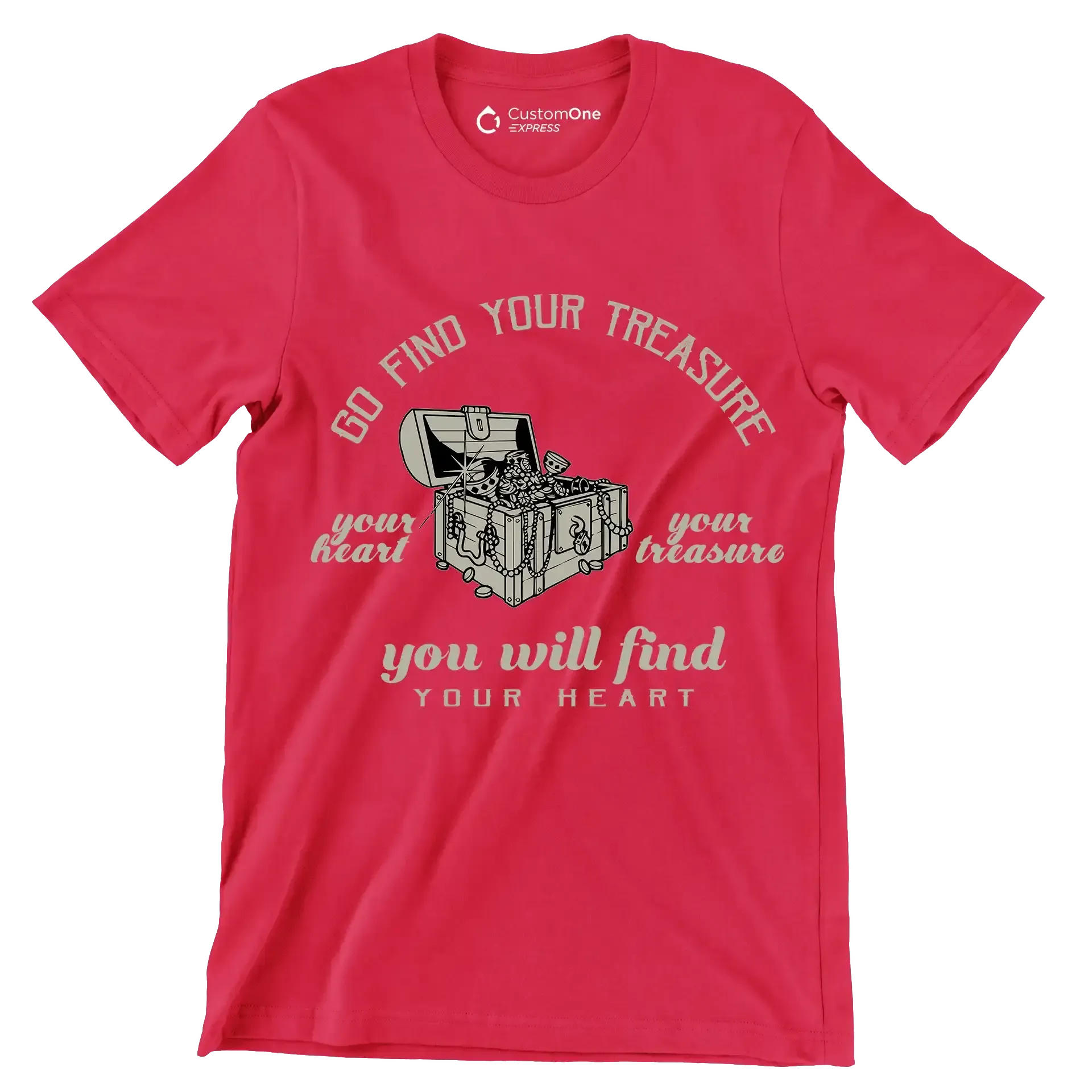 Go Find Your Treasure Your Heart Your Treasure You Will Find Your Heart - Motivational Themed T-Shirt-Red-S-Custom One Express