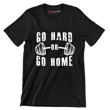 Go Hard Or Go Home - Gym Themed T-Shirt-Black-S-Custom One Express
