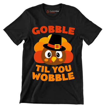 Gobble til you wobble - Thanksgiving Themed T-Shirt-Black-S-Custom One Express