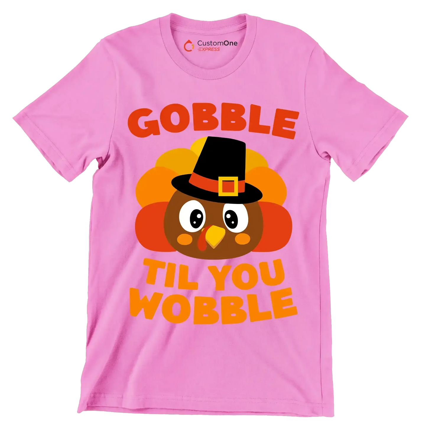 Gobble til you wobble - Thanksgiving Themed T-Shirt-Pink-S-Custom One Express