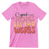 Good Moms Say Bad Words - Mother’s Day T-Shirt-Pink-S-Custom One Express