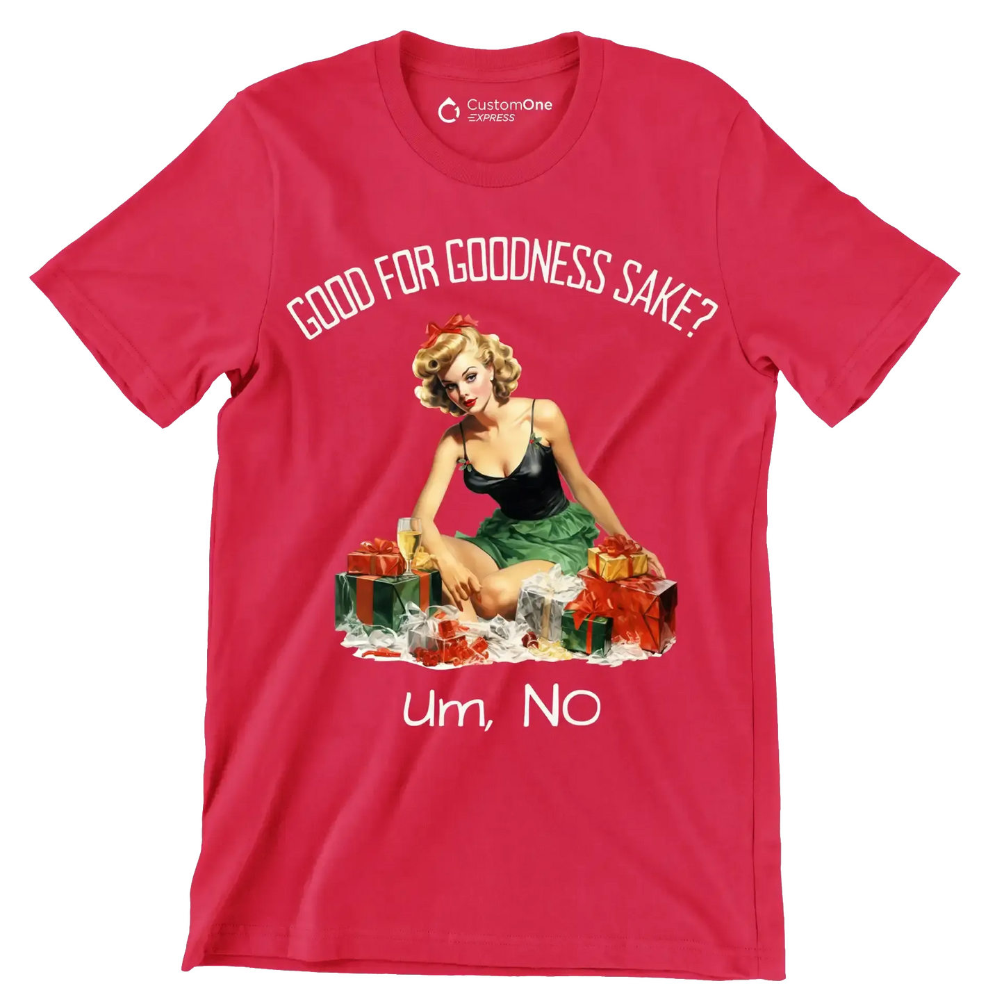Good for goodness sake. um, no - Retro Themed T-Shirt-Red-S-Custom One Express