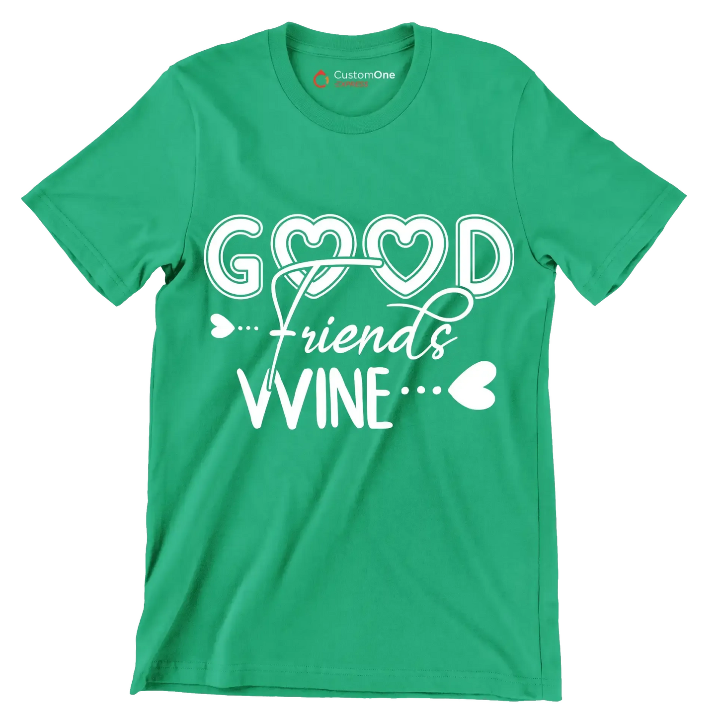 Good friends wine - Sarcasm Themed T-Shirt-Green-S-Custom One Express