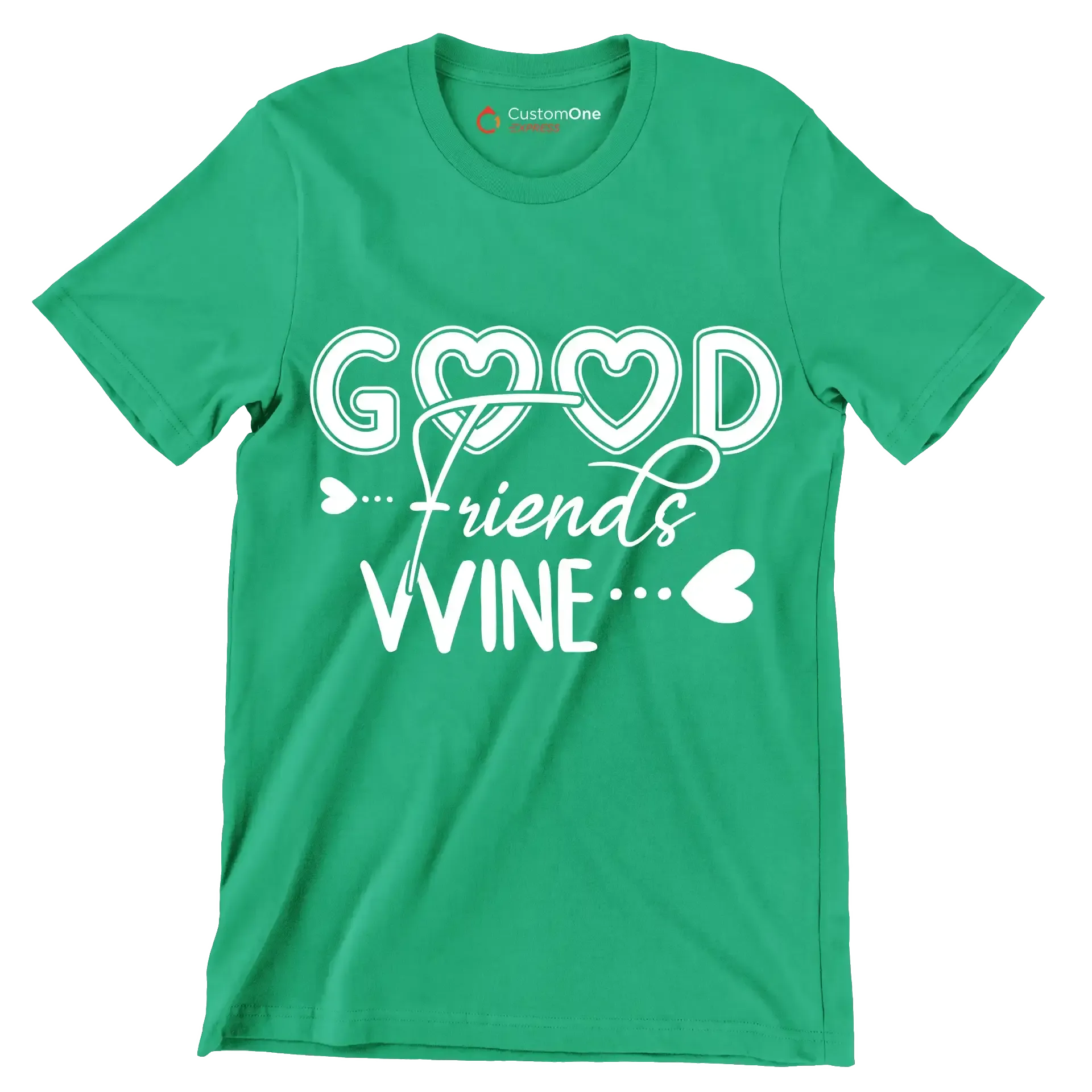 Good friends wine - Sarcasm Themed T-Shirt-Green-S-Custom One Express