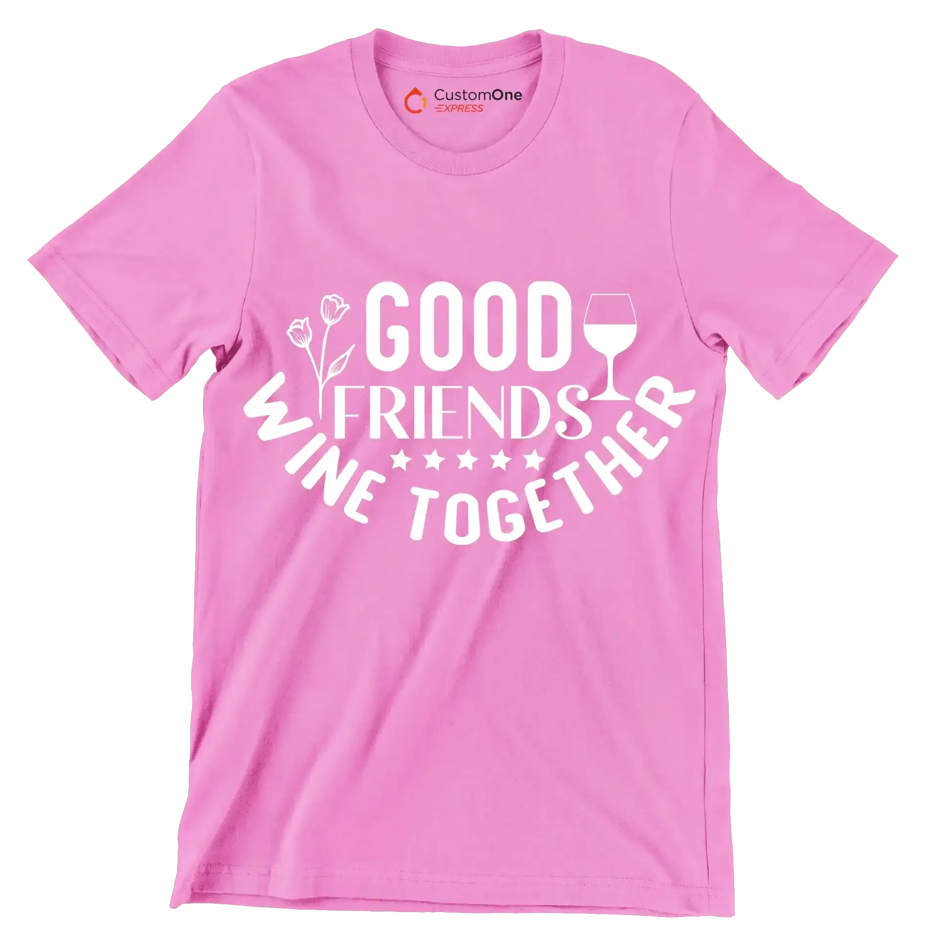 Good friends wine together - Sarcasm Themed T-Shirt-Pink-S-Custom One Express