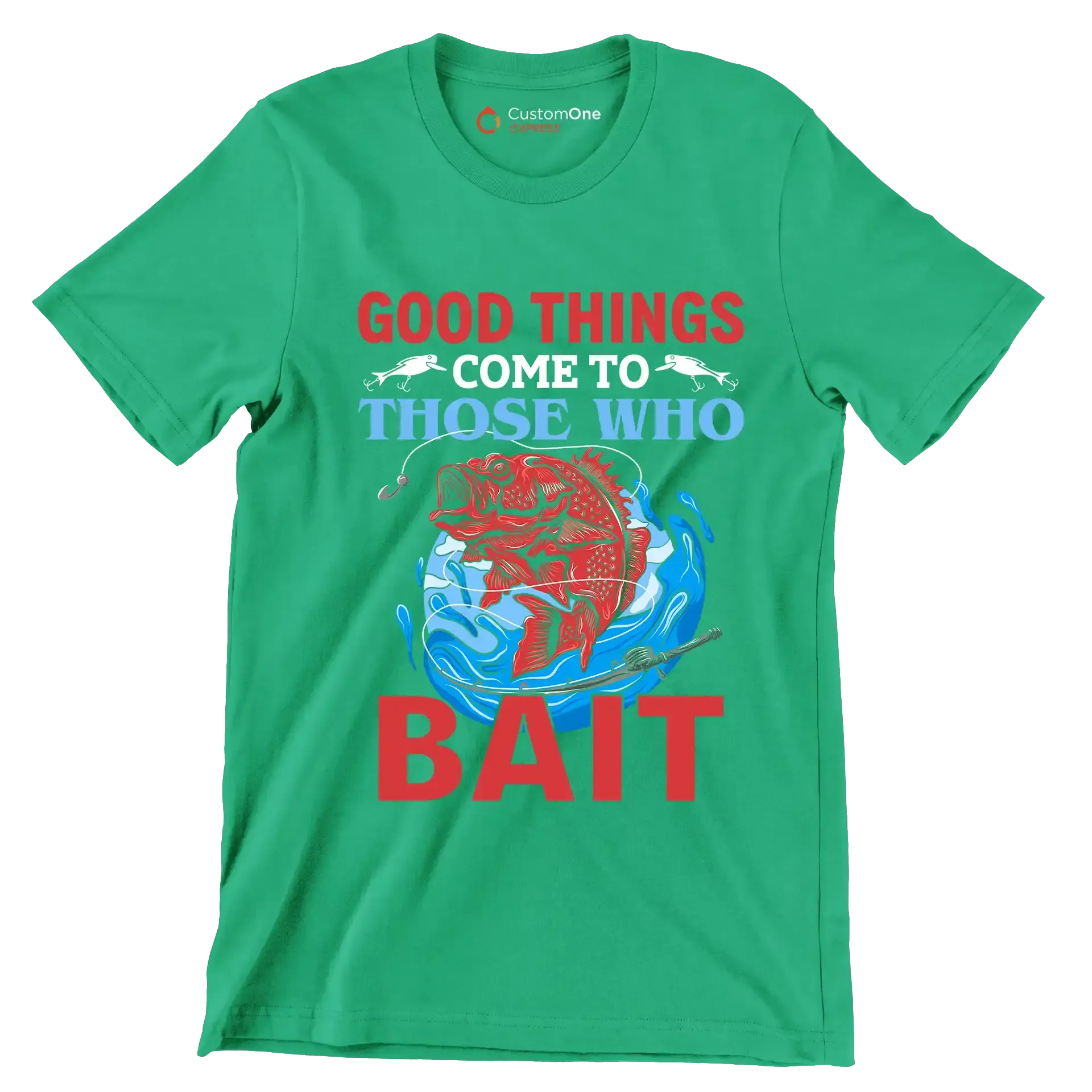 Good things come to those who bait - Fishing Themed T-Shirt-Green-S-Custom One Express