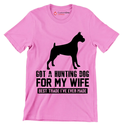Got a hunting dog for my wife best trade I've ever made - Dog Themed T-Shirt-Pink-S-Custom One Express
