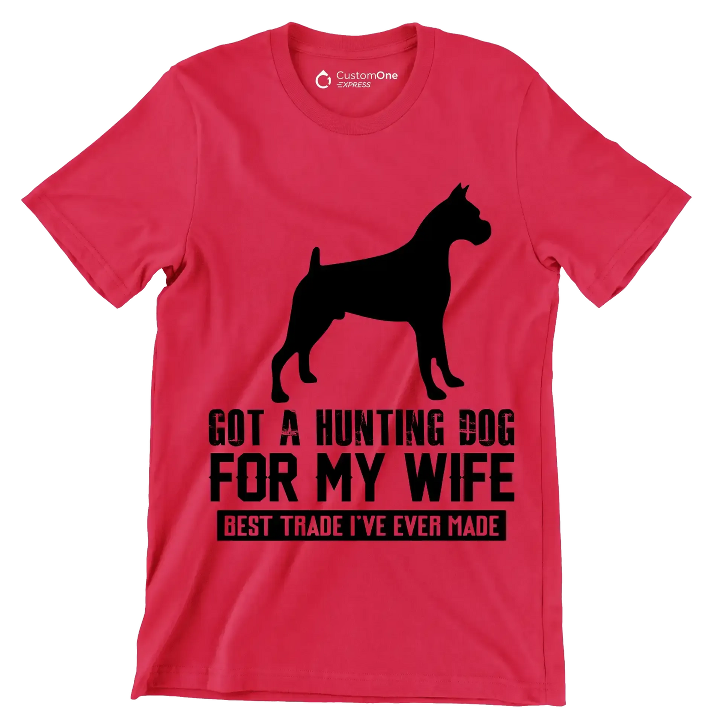 Got a hunting dog for my wife best trade I've ever made - Dog Themed T-Shirt-Red-S-Custom One Express
