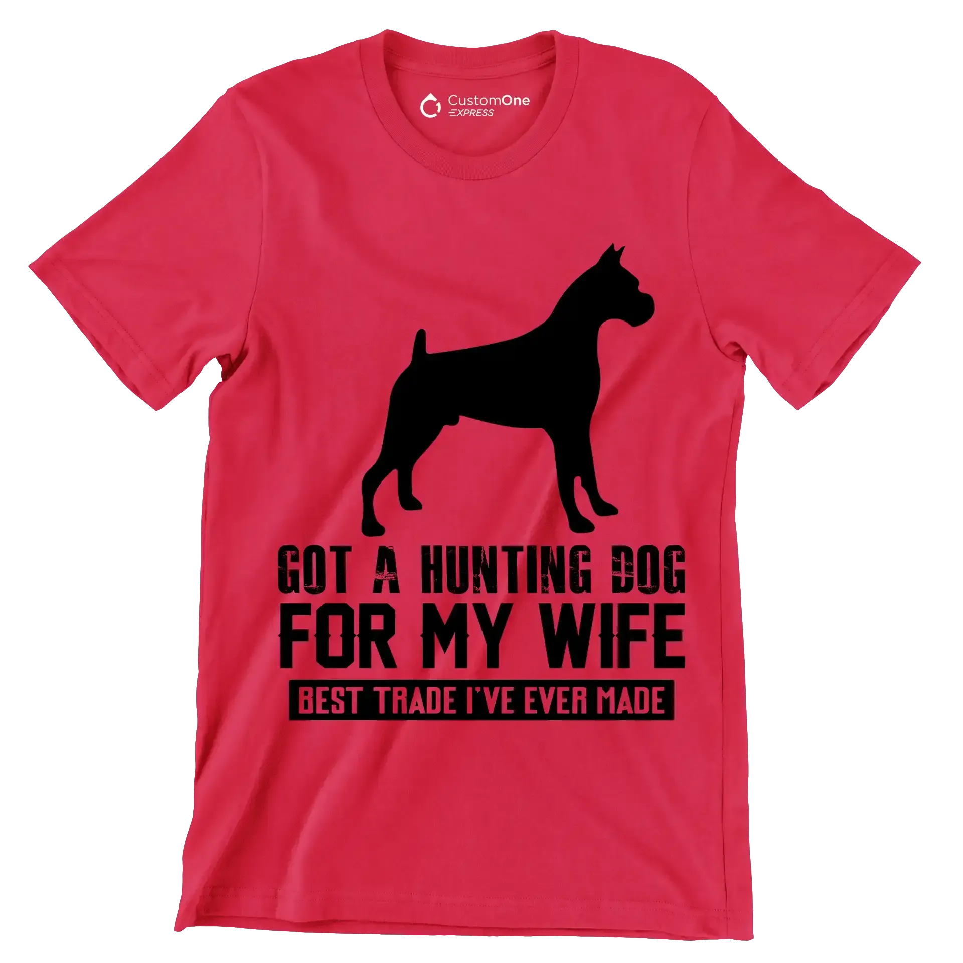 Got a hunting dog for my wife best trade I've ever made - Dog Themed T-Shirt-Red-S-Custom One Express