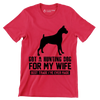 Got a hunting dog for my wife best trade I've ever made - Dog Themed T-Shirt-Red-S-Custom One Express