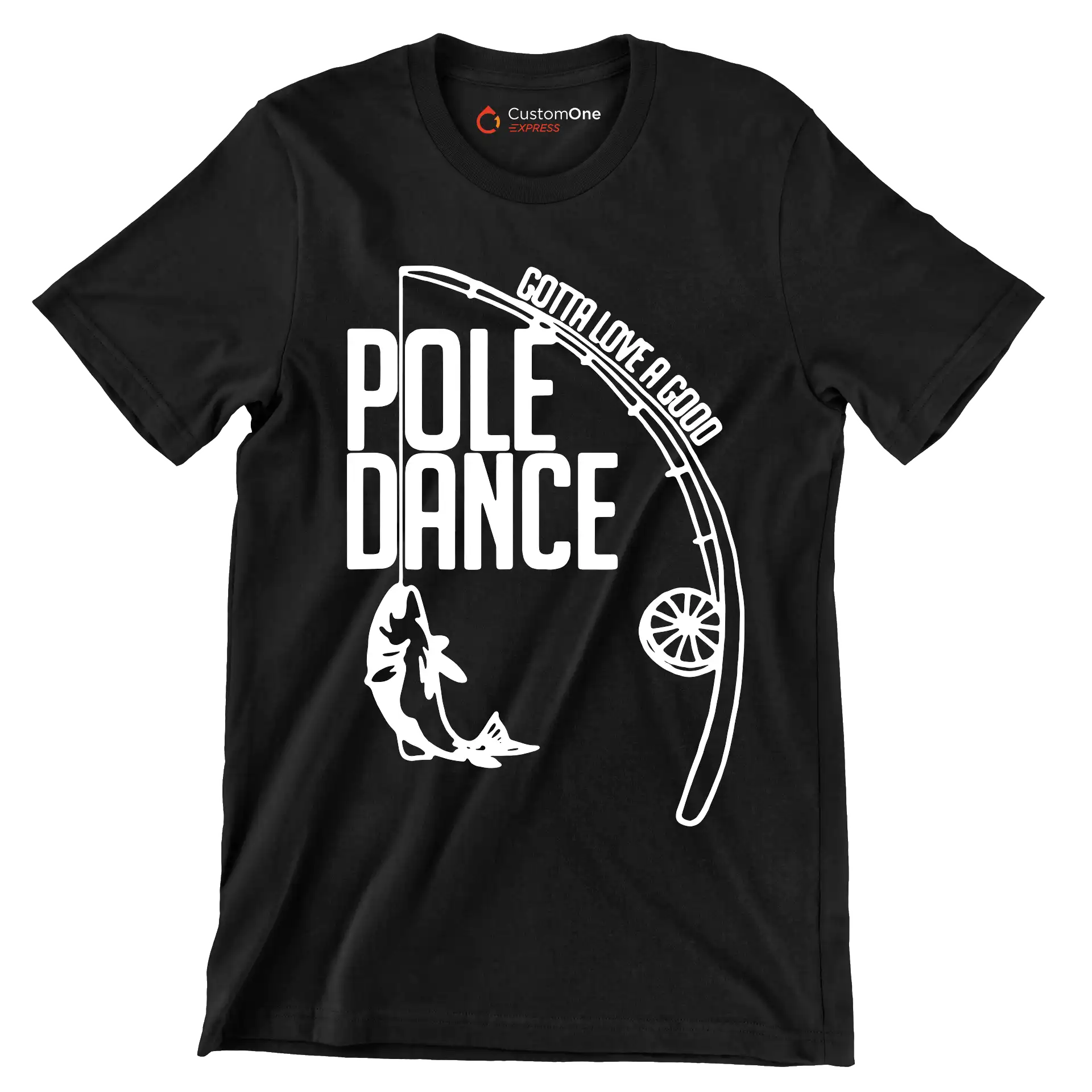 Gotta love a good pole dance - Father’s Day T-Shirt-Black-S-Custom One Express